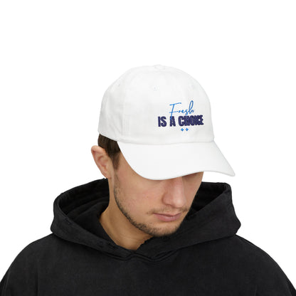Fresh Is A Choice Classic Dad Cap