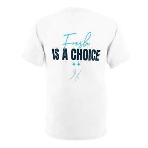 Fresh Is A Choice Unisex Cut & Sew Tee